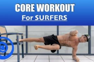 LATIHAN CORE POWER EFEKTIF UNTUK SURFER