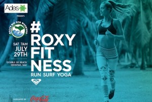 ACARA THE ROXYFITNESS AKAN KEMBALI DIGELAR DI BALI