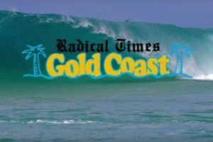 RADICAL TIMES GOLD COAST