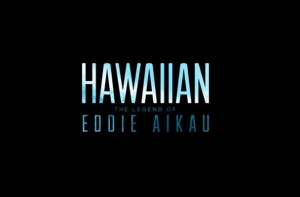 The Legend of Eddie Aikau